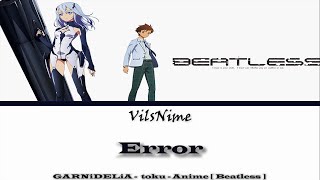 Beatless Opening 1  Error  [ Kanji, Romaji Lyrics ]