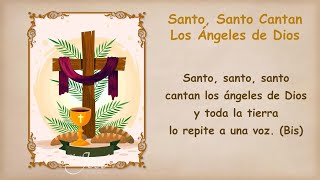 Vignette de la vidéo "Santo Santo Cantan Los Angeles de Dios"