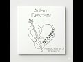 Adam Descent - One Breath Kept