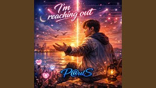 I’m reaching out