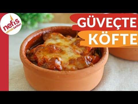 MUTLAKA DENEYİN! Güveçte Köfte Tarifi