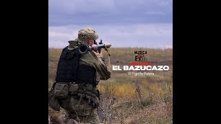 El bazucazo - El tigrillo palma