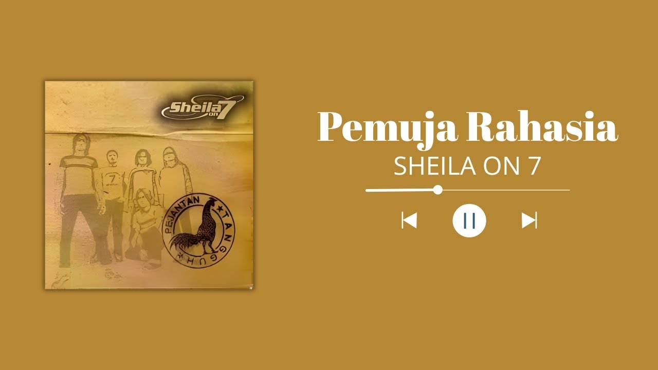 Pemuja Rahasia – Sheila On 7 | Lagu Cinta Diam-Diam Paling Viral di Indonesia