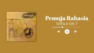 Pemuja Rahasia – Sheila On 7 | Lagu Cinta Diam-Diam Paling Viral di Indonesia