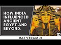 Raj Vedam ji's facsinating insights into how India influenced the ancient world | Egypt, Bos Indicus