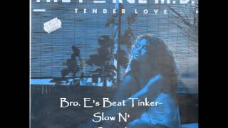 Tender Love (Bro.E's Beat Tinkered Remix)