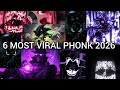 THE 6 MOST VIRAL PHONK HITS 2026