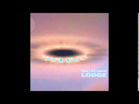 Fanu & Bill Laswell: Lodge (Columbia Records)