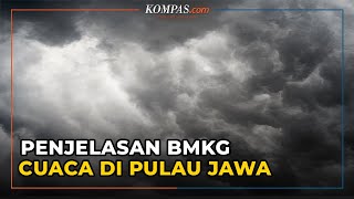 Penjelasan BMKG Mengenai Penyebab Cuaca di Jawa Panas Saat Musim Hujan