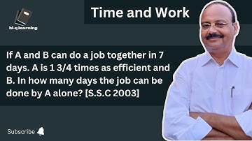 If A and B can do a job together in 7 days. A is 1 3/4 times as efficient as B. In how many days...