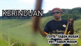 KERINDUAN-Lagu terbaru 2023-Lagu sedih -Voc.Saban Maran#Sason studio Record