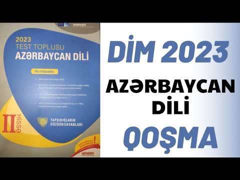 DİM 2023 Azərbaycan dili. ll hissə. Qoşma. Günel Nağızadə (051-580-94-28)