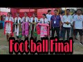 Rangijhora fill foot ball final kela