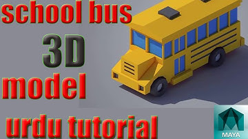 Low Poly School Bus 3d modeling tutorial in maya 2018 [ urdu hindi ]