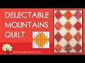 Delectable Mountains Quilt Tutorial | Free Pattern