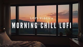 MORNING CHILL LOFI🌅lofi morning music for positive energy🍃lofi slowed reverb songs mind relaxing🌻