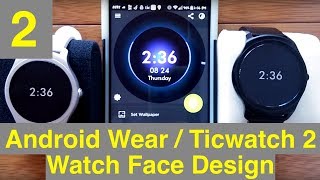 2 Android Wear/Mobvoi Ticwatch 2/E/S Watch Face Design with WatchMaker: Text Elements screenshot 2