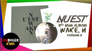 NU'EST W 뉴이스트 || WAKE, N || VERSION 3 || KPOP ALBUM UNBOXING
