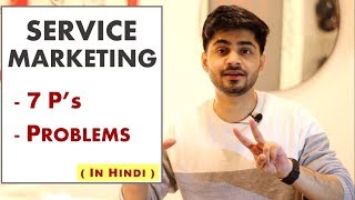 7 Ps of Service Marketing | Problems in Service Marketing [in Hindi] | Marketing Management Lecture