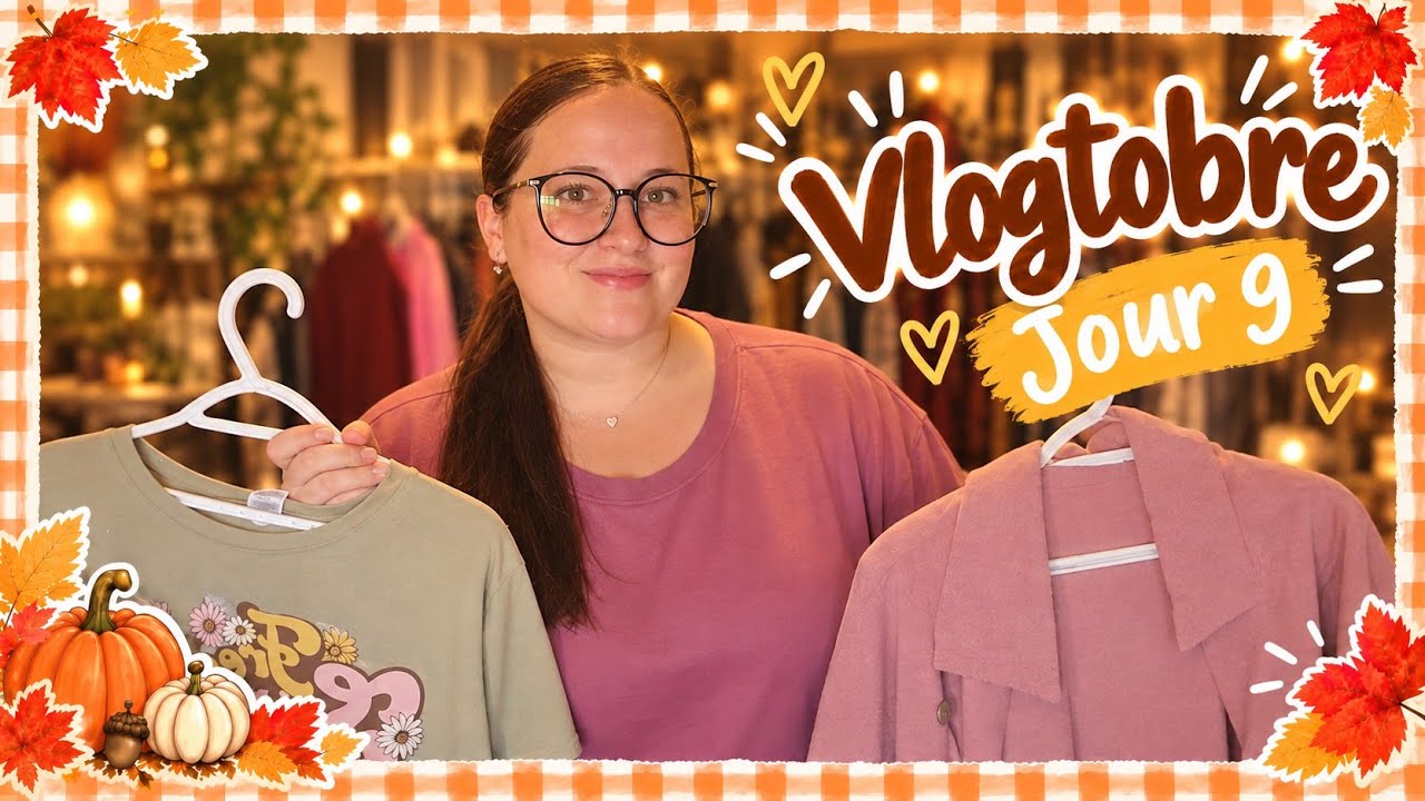 VLOGTOBRE | JOUR 9 : Méga tri de ma garde-robe + Nouveau Parc & Souper parfait de semaine