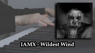 IAMX - Wildest Wind (piano cover + sheets)