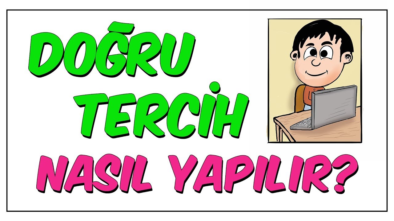 Doğru Tercih Nasıl Yapılır? - YouTube