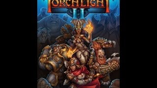 Torchlight 2 Lets Play Veteran Mode Engineer Part 1