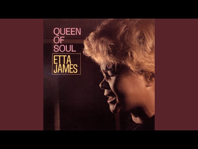 Etta James - I Worry 'Bout You