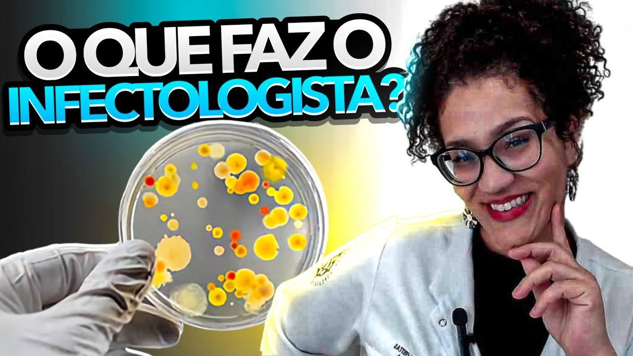 O Que Faz Um Infectologista YouTube O Que Faz Um Infectologista YouTube