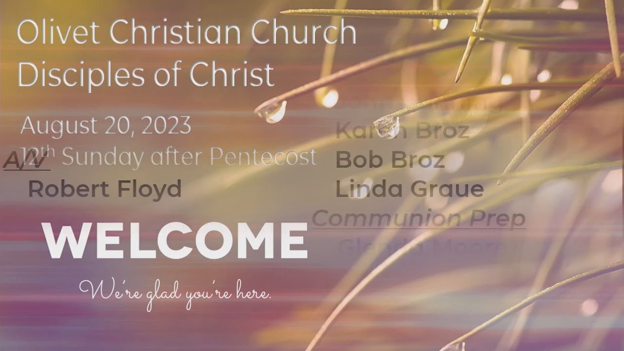 August 20, 2023 Olivet Christian Church YouTube
