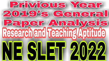 Analysis General Paper Solved NE SLET 2019 Mock Test NE SLET 2022 Research and Teaching Aptitude