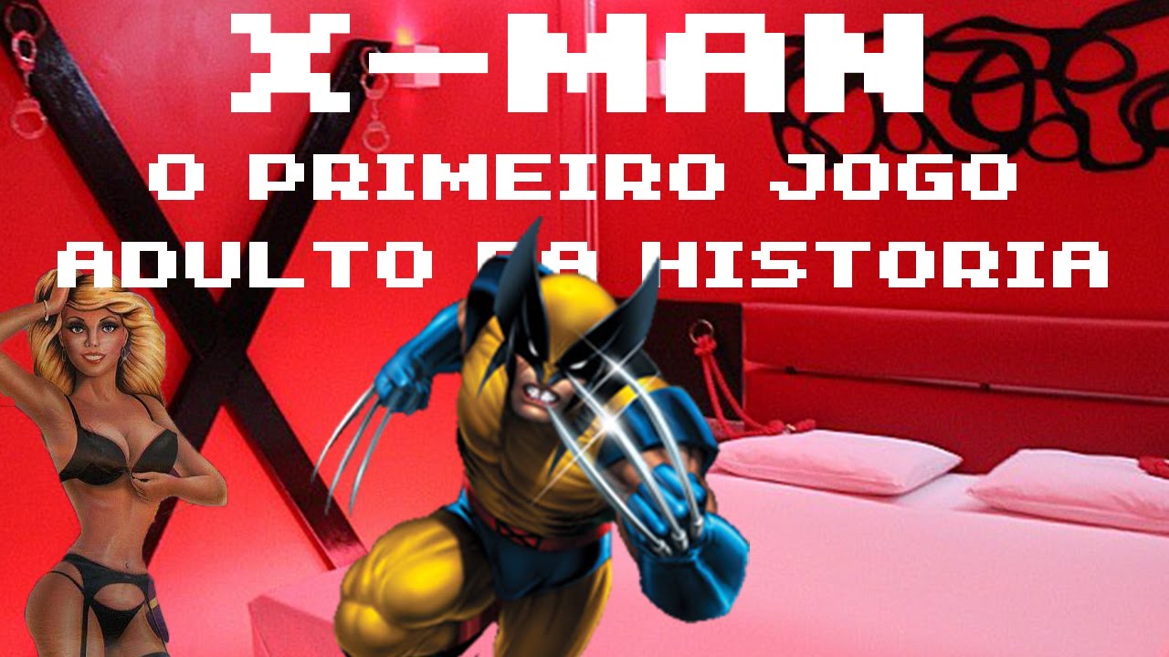 X-MAN - O primeiro jogo adulto da história