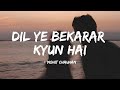 Dil Ye Bekarar Kyun Hai Lyrical Video Mohit Chauhan Players Bollywood Love Song Dil Ye Bekarar Kyun Hai Lyrical Video Mohit Chauhan Players Bollywood Love Song