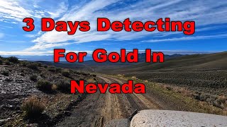 Heading to Nevada to detect for gold. 2024 spring trip, 3 days.