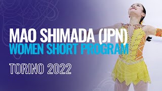 Mao SHIMADA (JPN) | Women Short Program | Torino 2022 | #JGPFigure