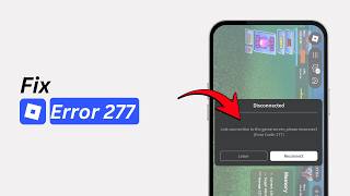 How To Fix Roblox Error Code 277 (Full Guide 2026) How To Fix Roblox Error Code 277 (Full Guide 2026)