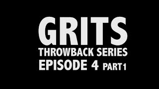 GRITS Throwback Series - Episode 4: Art of Translation, Part 1