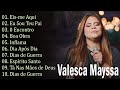 Valesca Mayssa |Eu Sou Teu Pai,.....Os hinos mais ouvidos de 2024 #valescamayssa