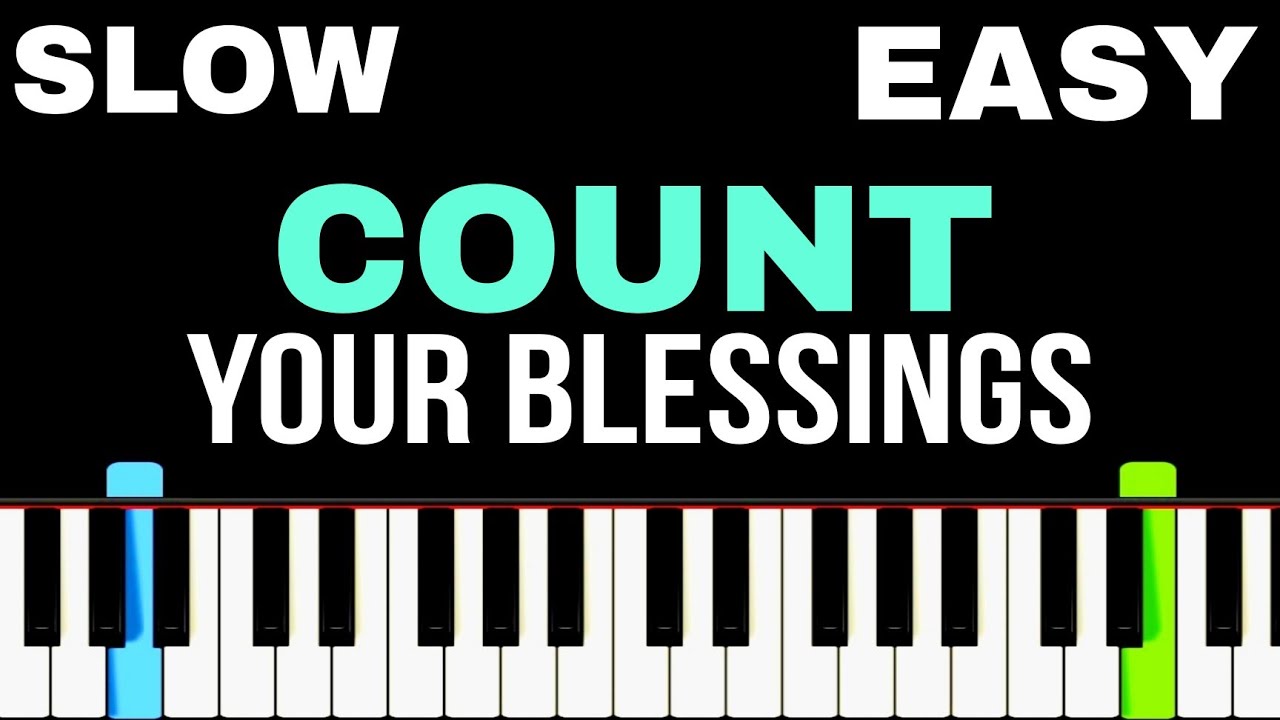 Count Your Blessings | Slow Easy Piano Tutorial