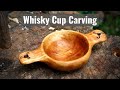 Carving a Quaich - Traditional Scottish Whisky Cup