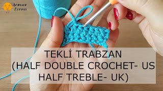 TEKLİ TRABZAN (HALF DOUBLE CROCHET- US, HALF TREBLE- UK) | TIĞ İŞİ TERİMLERİ #7