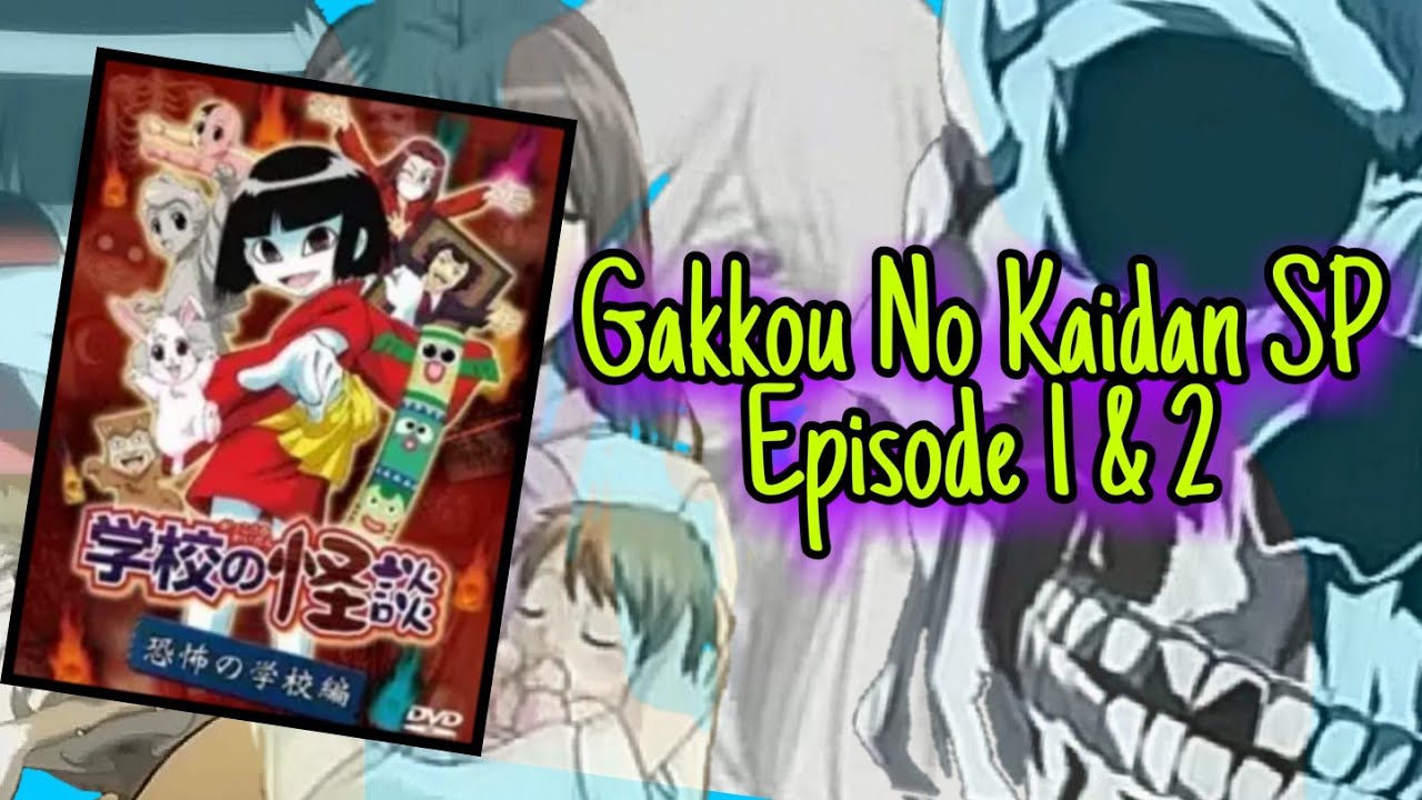 Gakkou no Kaidan (Ghost Stories) - Recommendations 