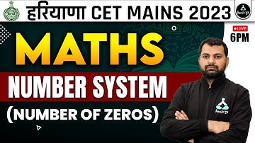 Number System | Number Of Zero | Maths | Haryana CET Mains 2023 | Dharmendra Sir | Result Guru