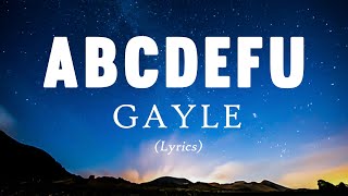 Abcdefu - Gayle (Lyrics)