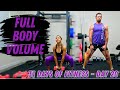 Full body volume training workout  day 20 of the 31 days of fitness series 2024
