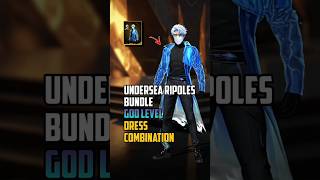 God level Dress combination for undersea ripples bundle 🔥 free fire 🔥 #shortsfeed #freefireindia