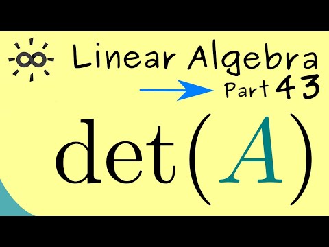 Linear Algebra 43 | Determinant (Overview)