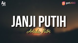 Janji Putih - Arlida Putri (LIRIK)