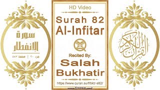 Surah 082 Al-Infitar: HD video || Reciter: Salah Bukhatir