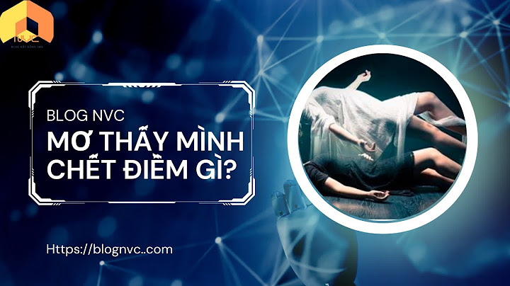 Nằm mơ thấy con gái mình chết là điềm gì